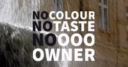 Without colour, without taste and without an owner – water is freedom!